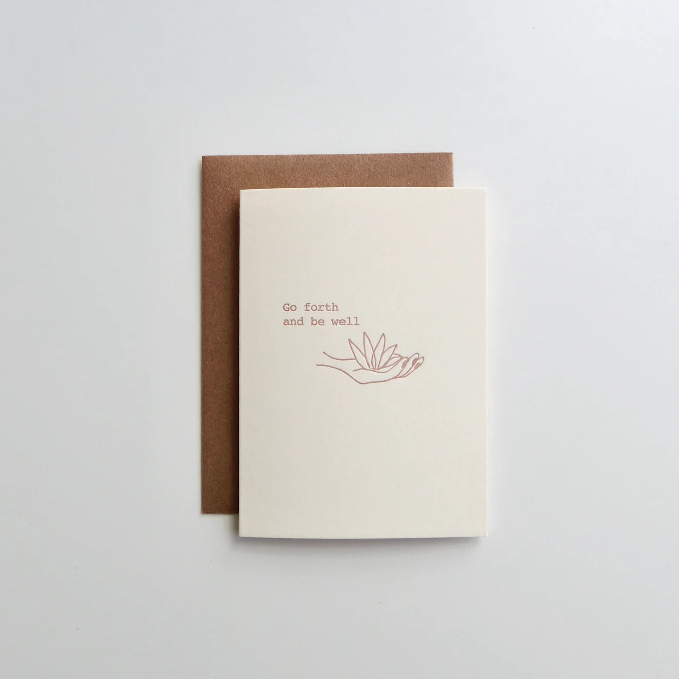 Go Forth and Be Well Greeting Card